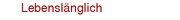 Lebenslänglich