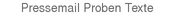 Pressemail Proben Texte